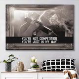 Youre Not Competition Canvas Prints Wall Art - Painting Canvas,Office Business Motivation Art, Wall Decor