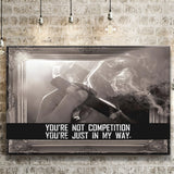 Youre Not Competition Canvas Prints Wall Art - Painting Canvas,Office Business Motivation Art, Wall Decor